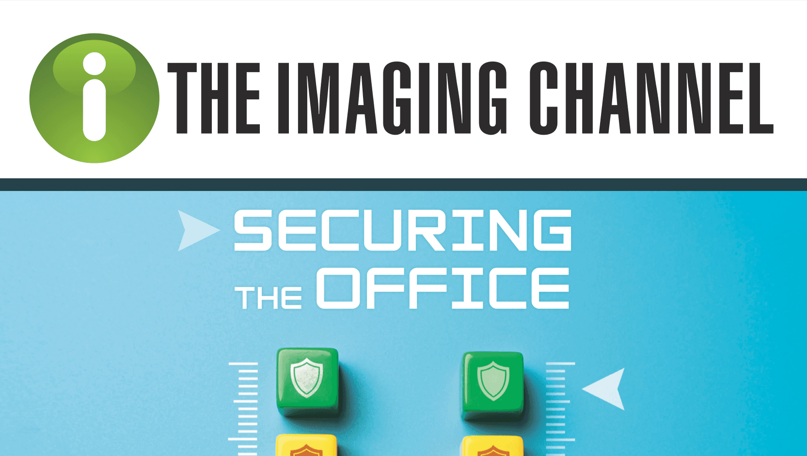 Bill Wosilius, President of Technology Solutions, Interviewed by The Imaging Channel Regarding Cybersecurity